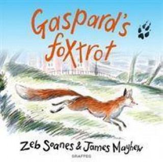 Kniha Gaspard's Foxtrot Zeb Soanes