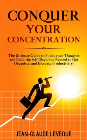 Knjiga Conquer your Concentration Jean-Claude Leveque