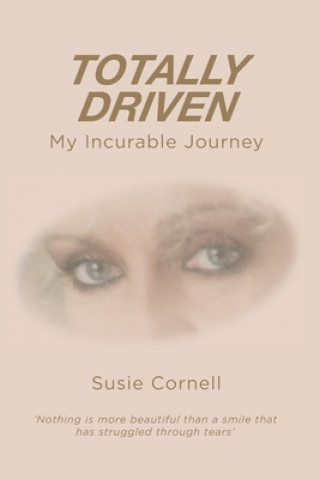 Kniha Totally Driven: My Incurable Journey 