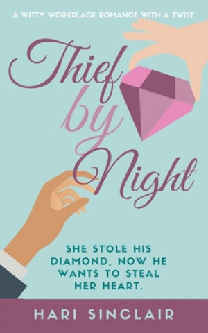 Kniha Thief By Night: A Witty Workplace Romance With A Twist 