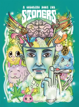 Книга Coloring Book For Stoners - Stress Relieving Psychedelic Art For Adults 
