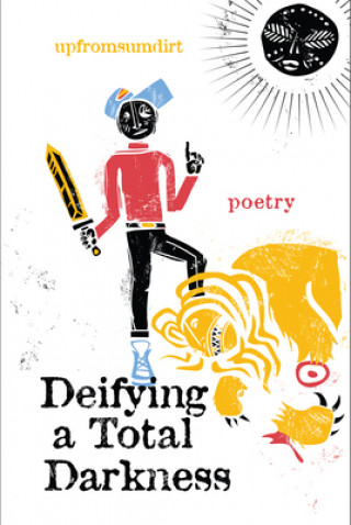 Book Deifying a Total Darkness Upfromsumdirt