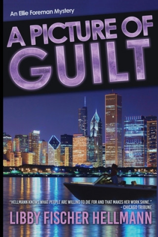Knjiga Picture Of Guilt Libby Fischer Hellmann