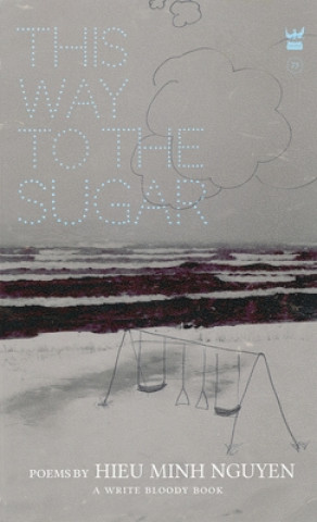Knjiga This Way to the Sugar Hieu Minh Nguyen