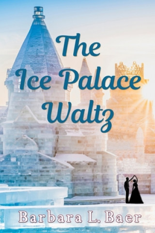 Libro The Ice Palace Waltz Barbara L. Baer