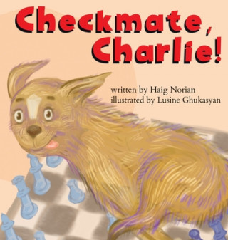 Book Checkmate, Charlie! Lusine Ghukasyan