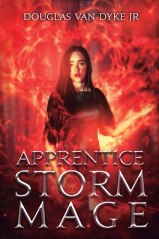 Knjiga Apprentice Storm Mage Van Dyke Jr Douglas Van Dyke Jr