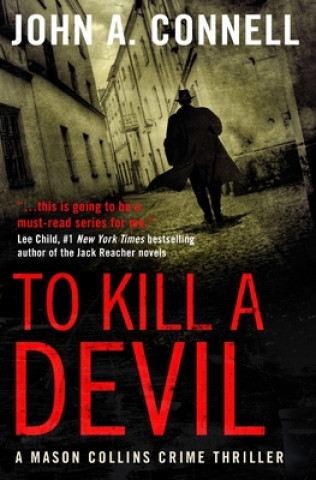 Libro To Kill A Devil Connell John A. Connell