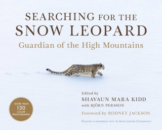 Książka Searching for the Snow Leopard: Guardian of the High Mountains Shavaun Mara Kidd