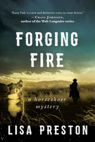 Kniha Forging Fire: A Horseshoer Mystery 
