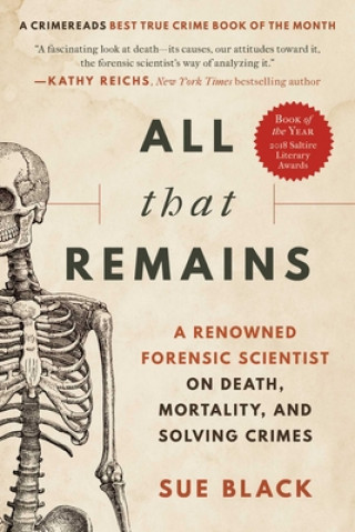 Könyv All That Remains: A Renowned Forensic Scientist on Death, Mortality, and Solving Crimes 