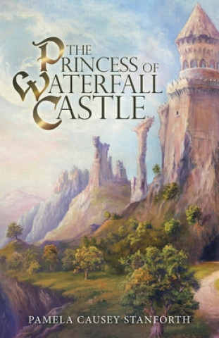 Libro Princess of Waterfall Castle Pamela Causey Stanforth