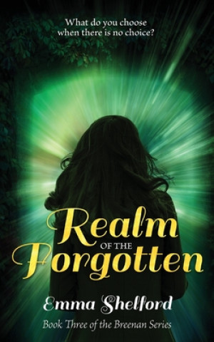 Knjiga Realm of the Forgotten Emma Shelford