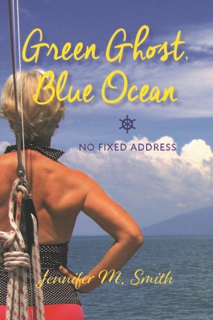 Kniha Green Ghost, Blue Ocean: No Fixed Address 