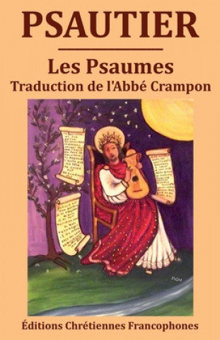 Kniha Psautier: Les Psaumes, traduction du chanoine Crampon Dolores Gimeno-Marin