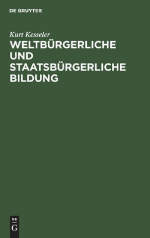 Kniha Weltburgerliche Und Staatsburgerliche Bildung 