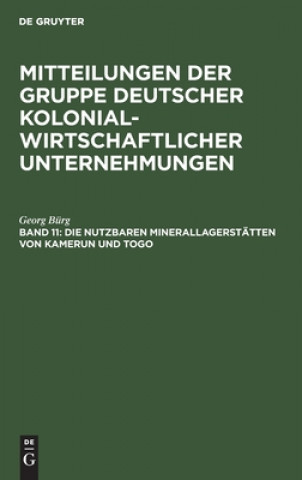 Kniha Die Nutzbaren Minerallagerstatten Von Kamerun Und Togo 