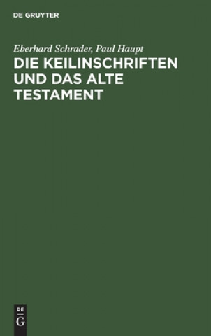 Knjiga Keilinschriften Und Das Alte Testament Paul Haupt