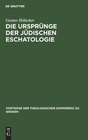 Libro Die Ursprunge Der Judischen Eschatologie Gustav Hölscher