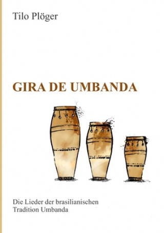 Könyv Gira de Umbanda ? Die Lieder der brasilianischen Tradition Umbanda 