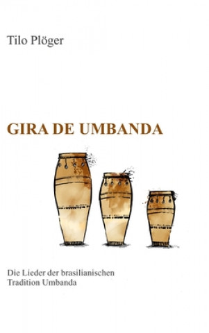 Kniha Gira de Umbanda - Die Lieder der brasilianischen Tradition Umbanda 
