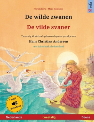 Carte De wilde zwanen - De vilde svaner (Nederlands - Deens) 