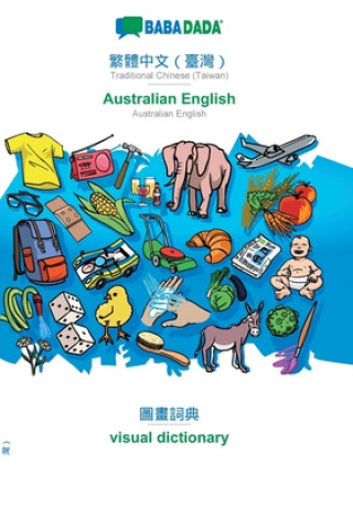 Carte BABADADA, Traditional Chinese (Taiwan) (in chinese script) - Australian English, visual dictionary (in chinese script) - visual dictionary Babadada Gmbh