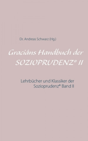 Knjiga Gracians Handbuch der SOZIOPRUDENZ(R) II 