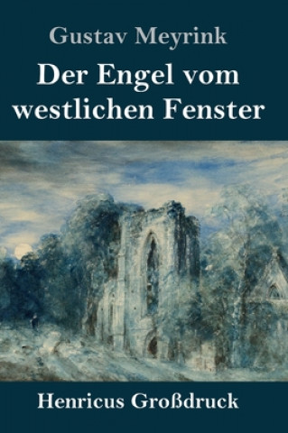 Kniha Engel vom westlichen Fenster (Grossdruck) 