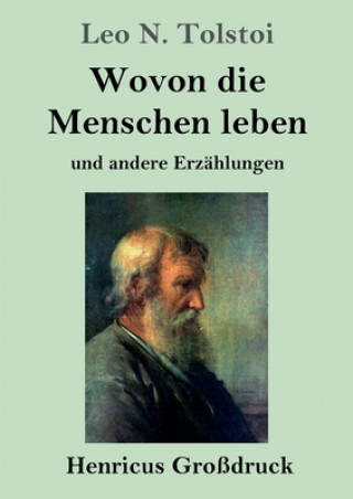 Kniha Wovon die Menschen leben (Grossdruck) Alexander Eliasberg