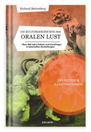 Kniha Die Kulturgeschichte der oralen Lust 