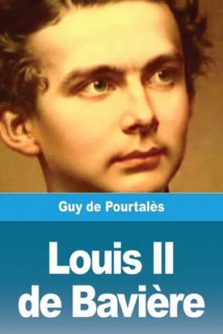 Könyv Louis II de Baviere 