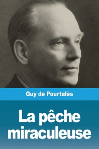 Knjiga peche miraculeuse Guy de Pourtal?s