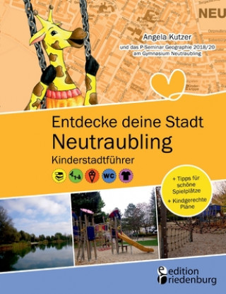 Kniha Entdecke deine Stadt Neutraubling 