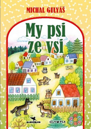 Könyv My psi ze vsi Michal Gulyáš