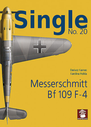 Książka Single 20: Messerschmitt Bf 109 F-4 Karolina Holda