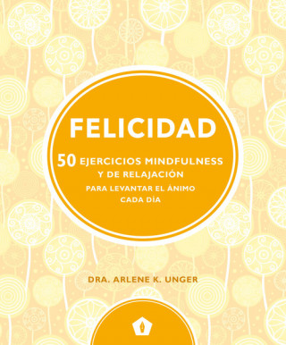 Knjiga FELICIDAD ARLENE K. UNGER