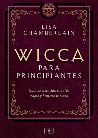 Kniha Wicca para principiantes LISA CHAMBERLAIN