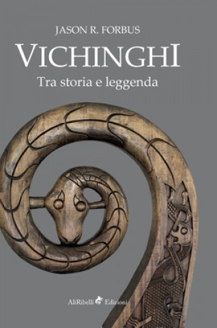 Kniha Vichinghi. Tra storia e leggenda 