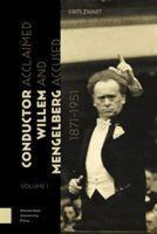 Carte Conductor Willem Mengelberg, 1871-1951 Frits Zwart