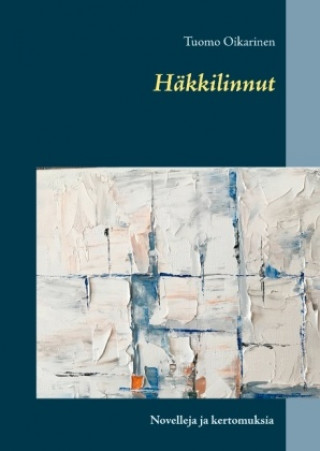 Knjiga Häkkilinnut 