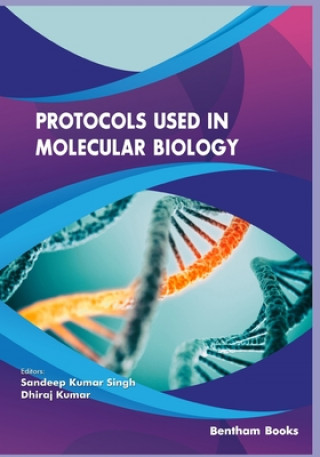 Könyv Protocols used in Molecular Biology Sandeep Singh