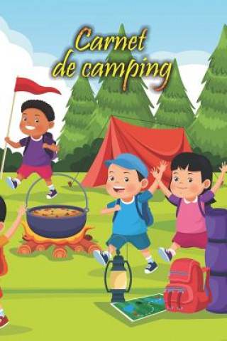 Carte Carnet de camping: Un carnet de voyage et de camping pour les enfants * Avec beaucoup d'espace pour vos propres impressions * Donc le cam Russell Lapresse