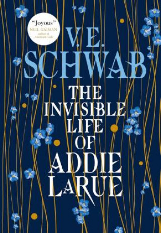 Knjiga The Invisible Life of Addie LaRue V. E. Schwab