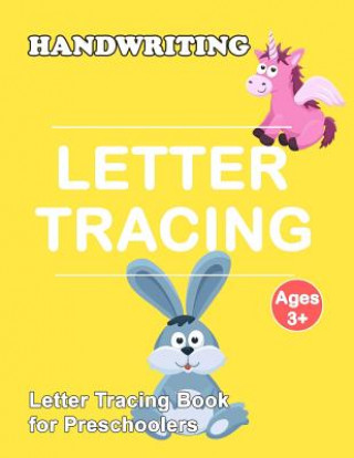 Kniha Letter Tracing Book for Preschoolers: Trace Letters Of The Alphabet and Number: Preschool Practice Handwriting Workbook: Pre K, Kindergarten and Kids Plant Publishing