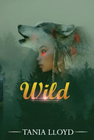 Knjiga Wild Tania Lloyd
