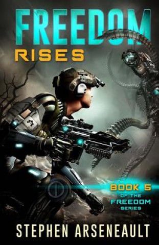 Buch FREEDOM Rises Stephen Arseneault