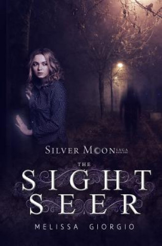 Knjiga The Sight Seer Melissa Giorgio
