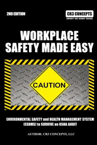 Könyv Workplace Safety Made Easy Cr3 Concepts LLC