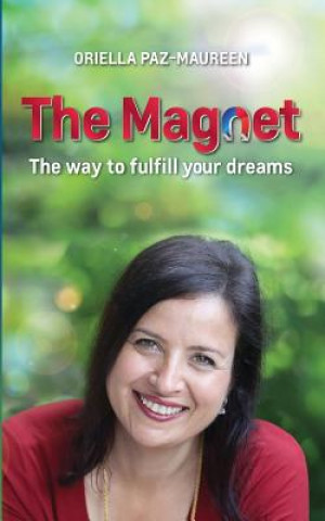 Knjiga The Magnet Oriella Paz-Maureen